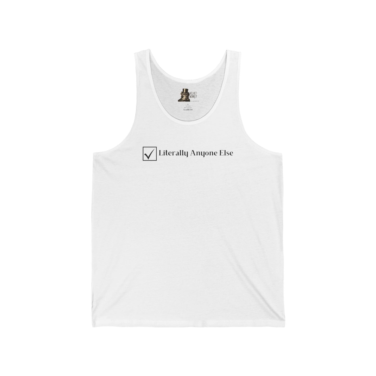 Literally Anyone Else Women's Tank Top