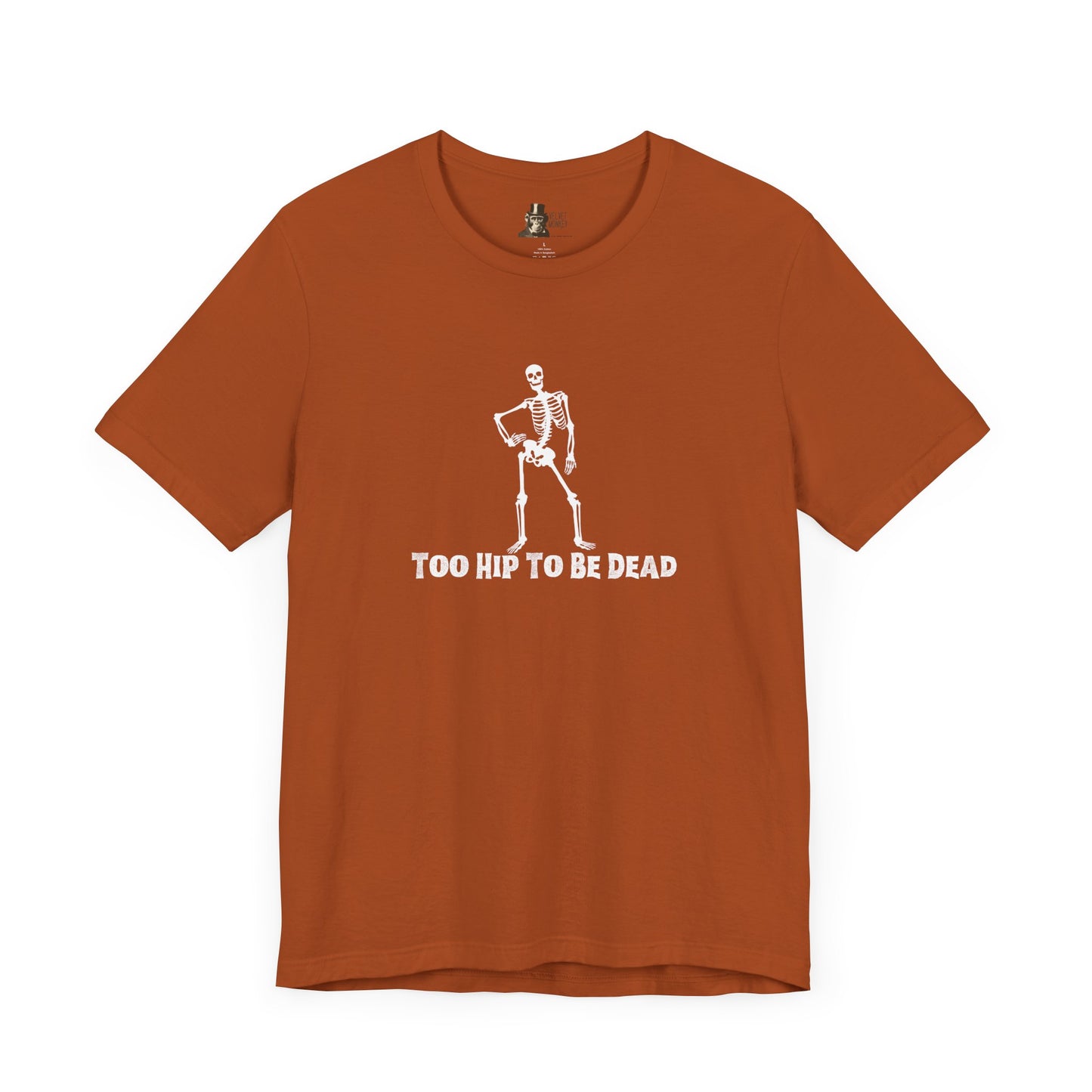 Too Hip To Be Dead Women's Halloween Tee
