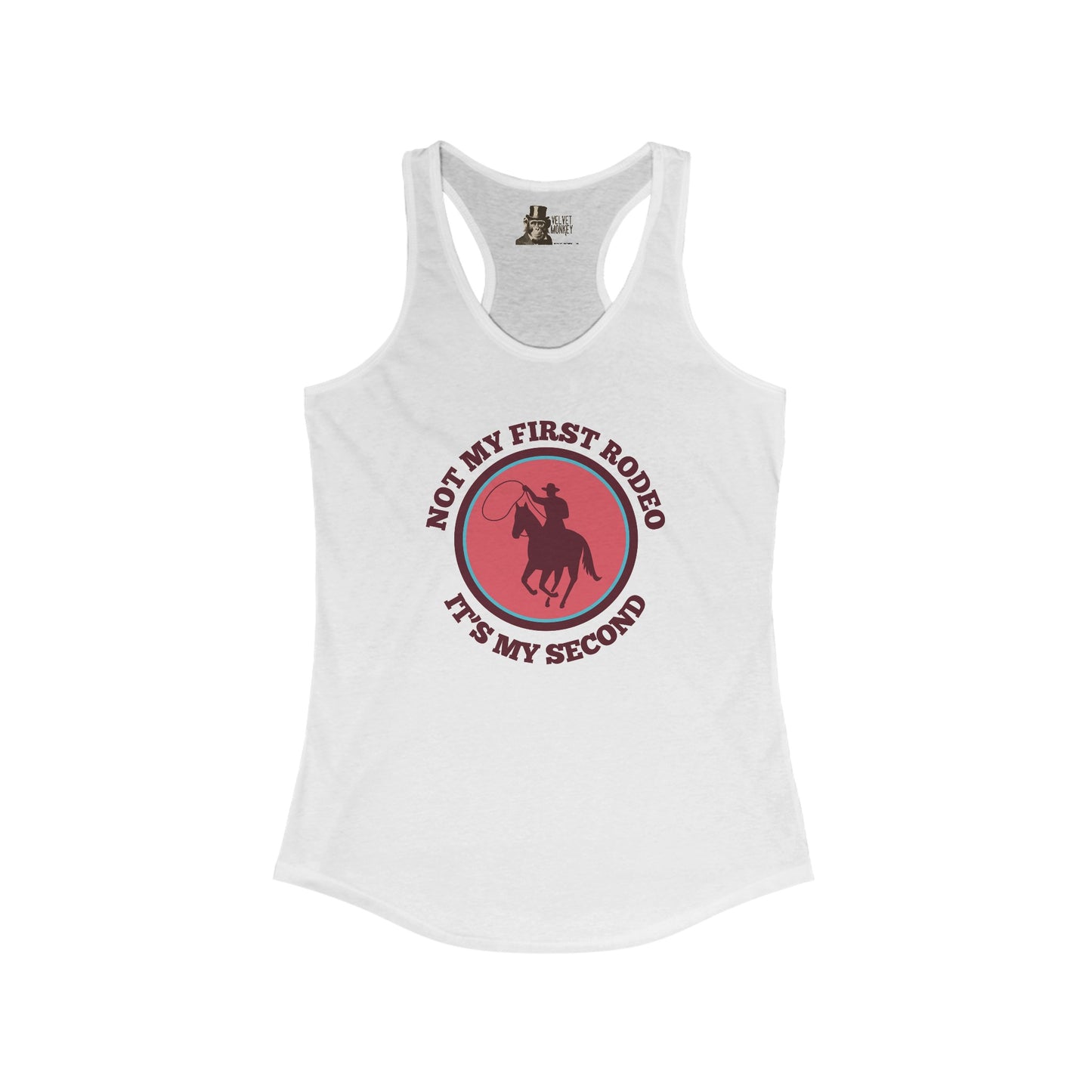 Not My First Rodeo It's My Second Women's Racerback Tank