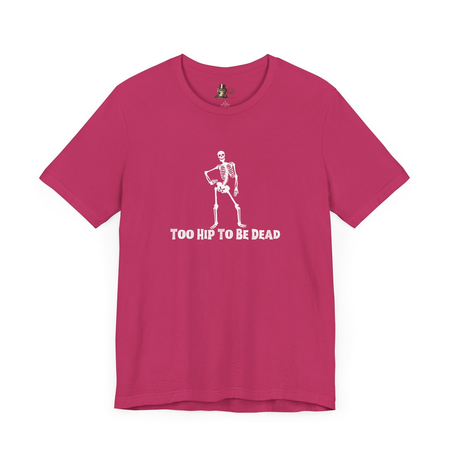 Too Hip To Be Dead Women's Halloween Tee