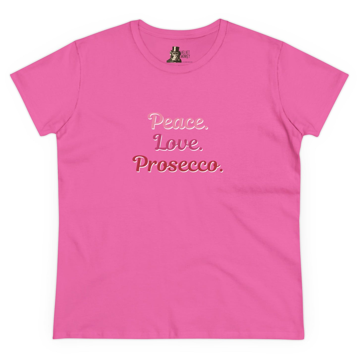 Peace Love Prosecco. Women's Tee