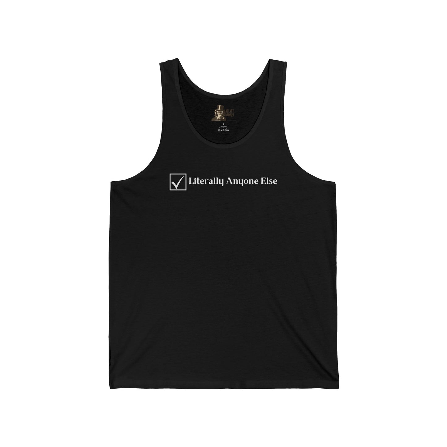Literally Anyone Else Women's Tank Top