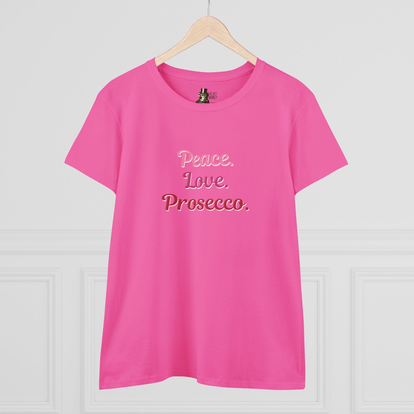 Peace Love Prosecco. Women's Tee