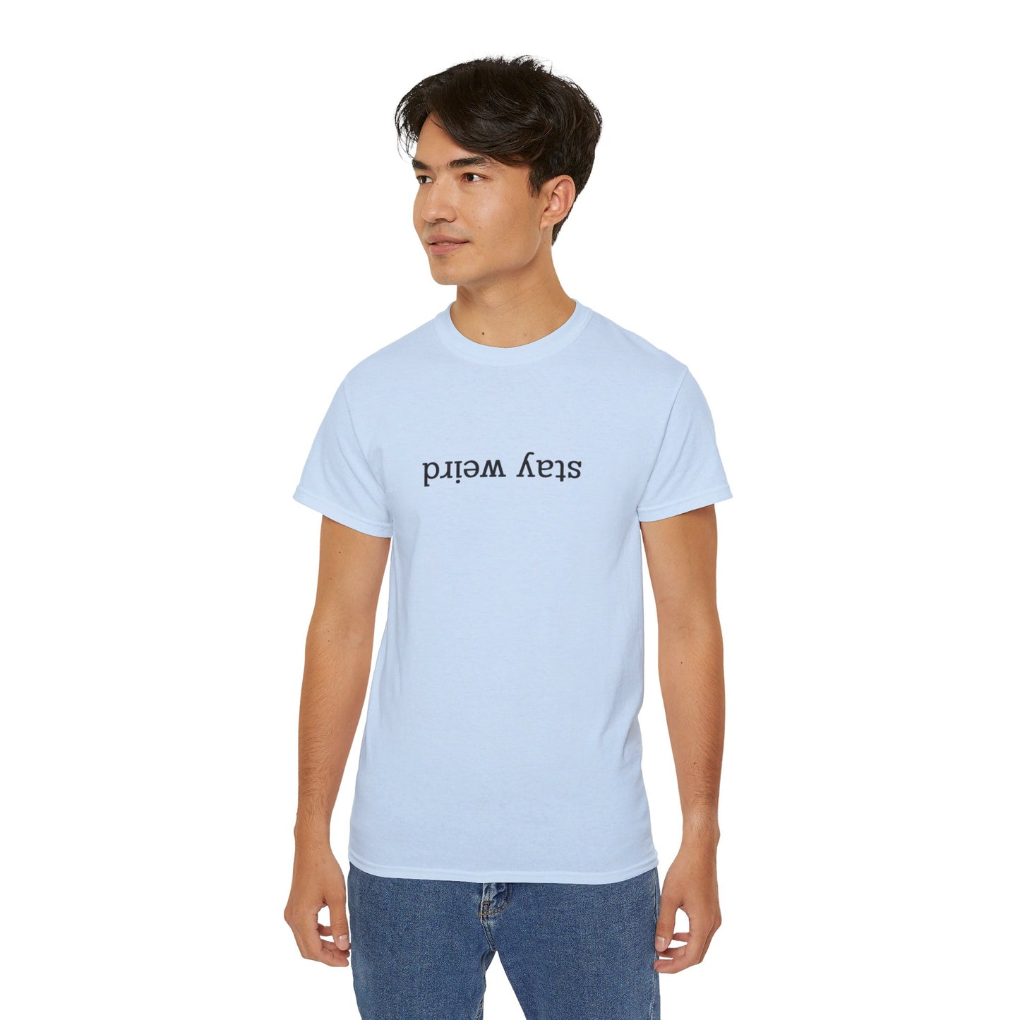 Stay Weird Men's T-Shirt