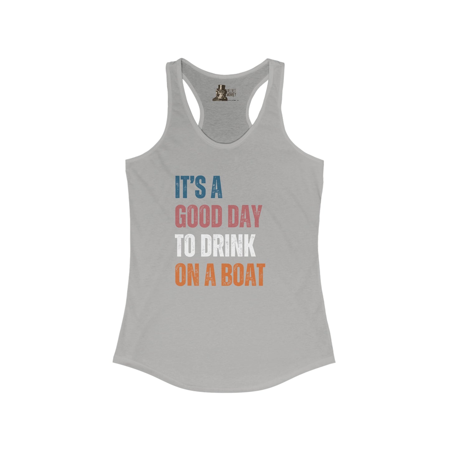 It's A Good Day To Drink On A Boat Women's Racerback Tank