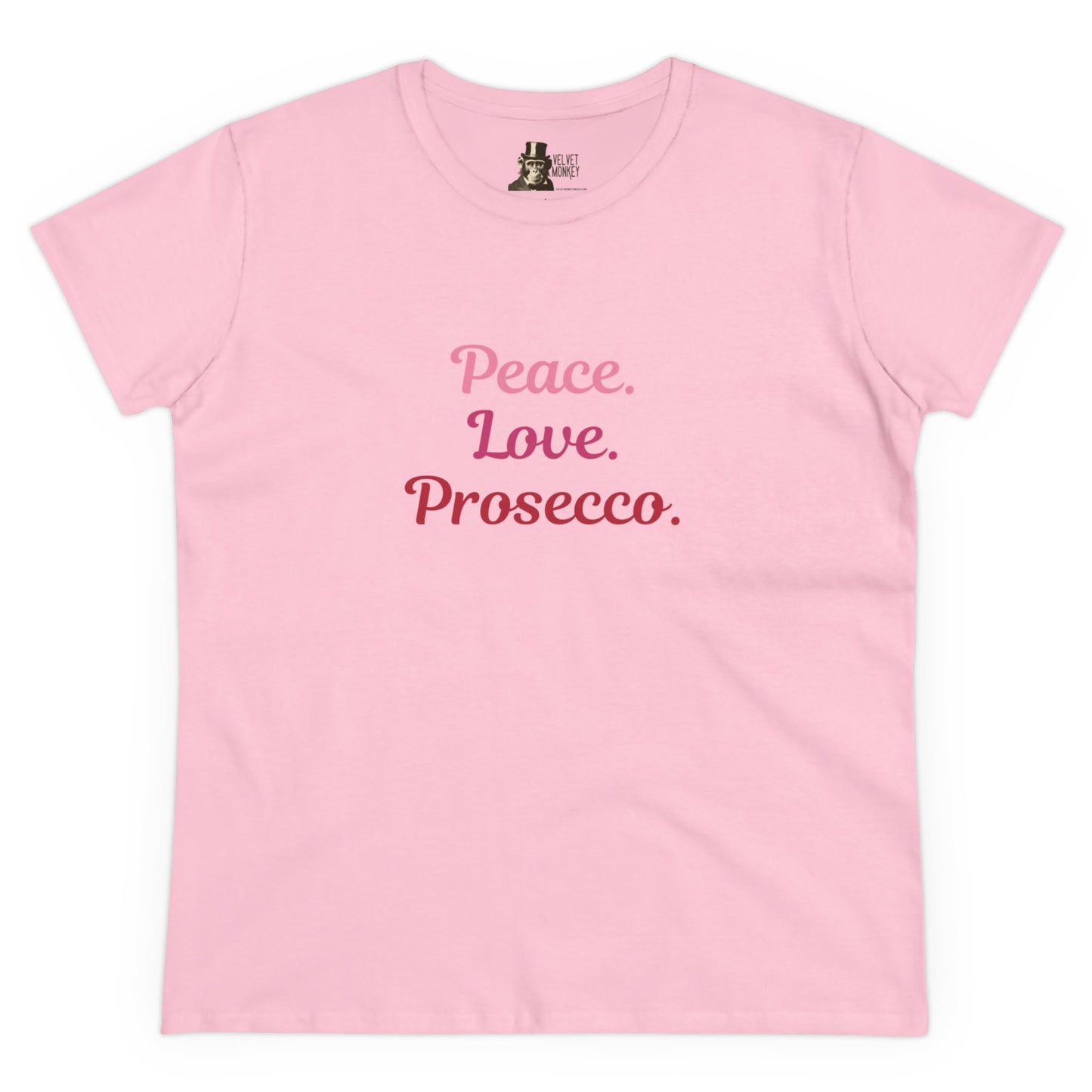 Peace Love Prosecco. Women's Tee