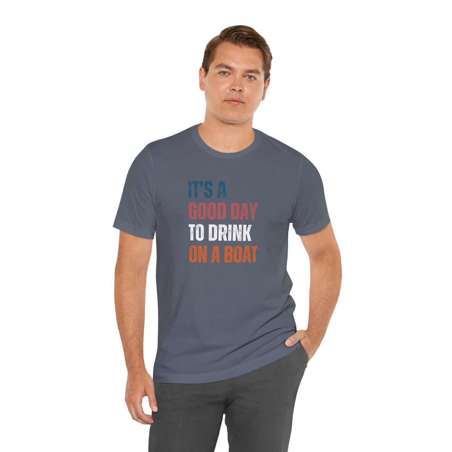 It's A Good Day To Drink On A Boat Men's T-Shirt