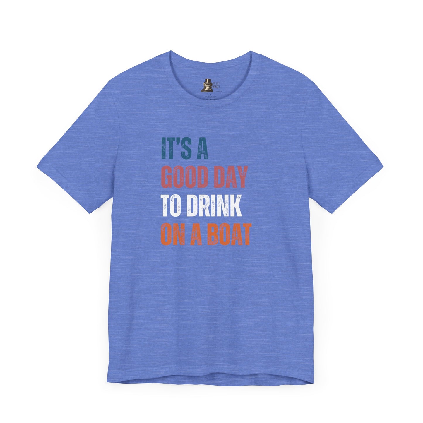 It's A Good Day To Drink On A Boat Men's T-Shirt