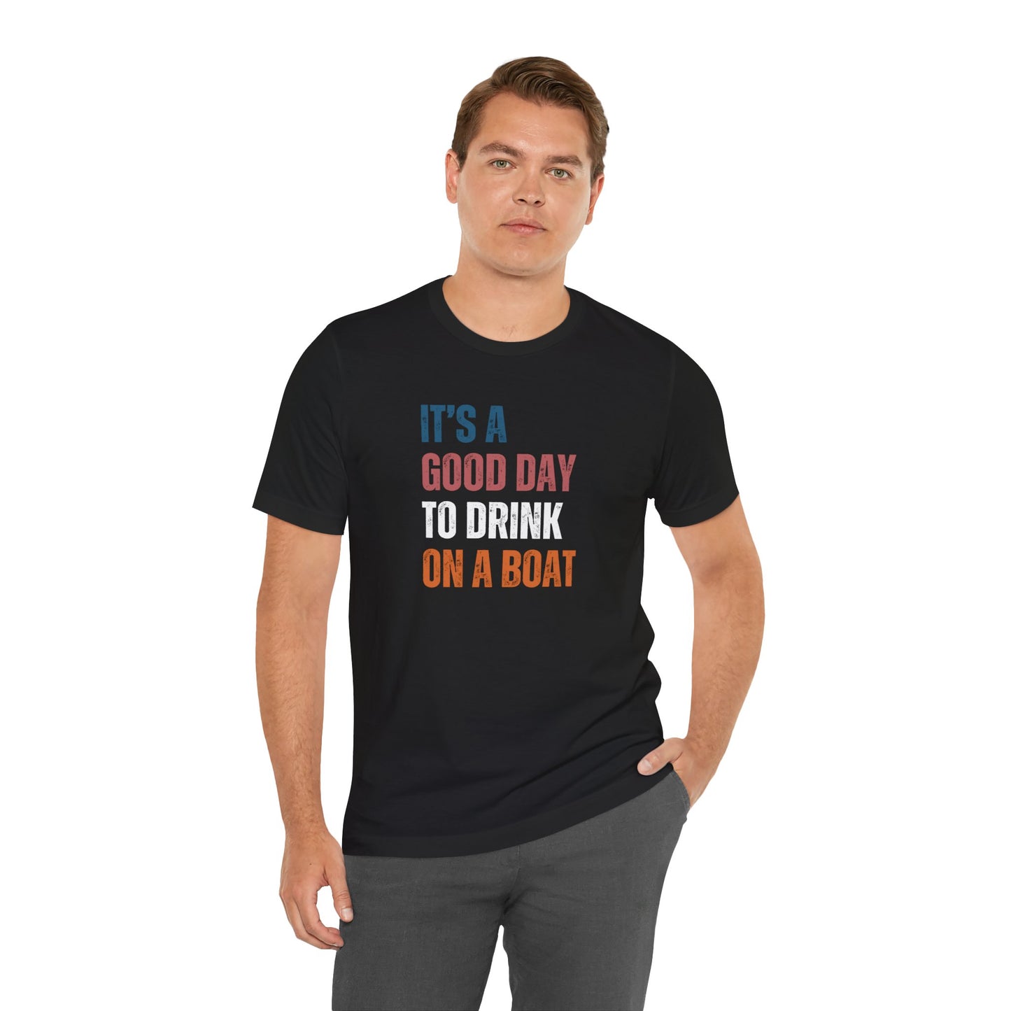 It's A Good Day To Drink On A Boat Men's T-Shirt