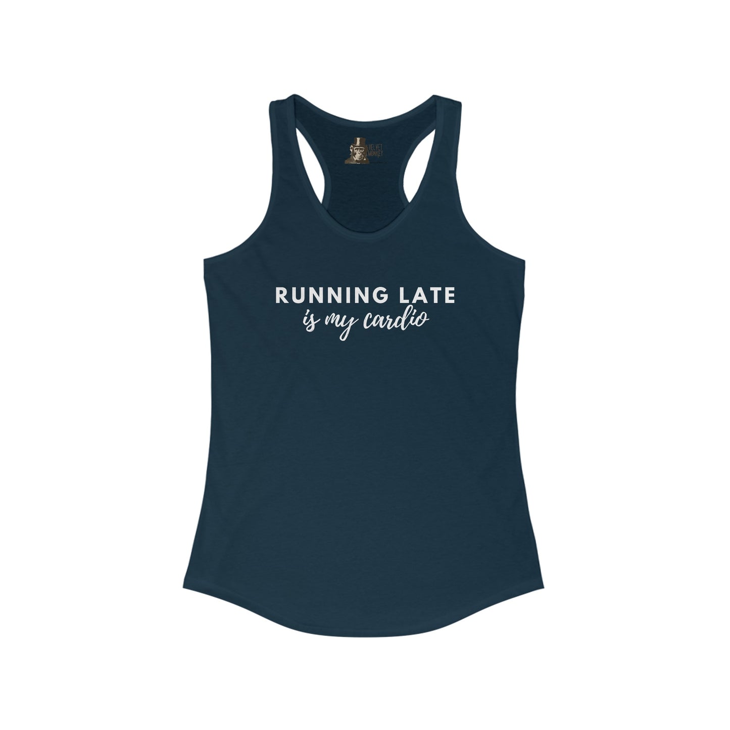 Running Late Is My Cardio Women's Racerback Tank