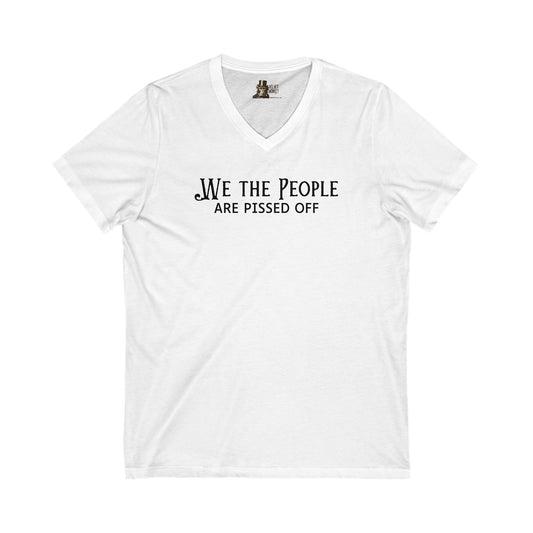 We The People Are Pissed Off Women's V-Neck Tee