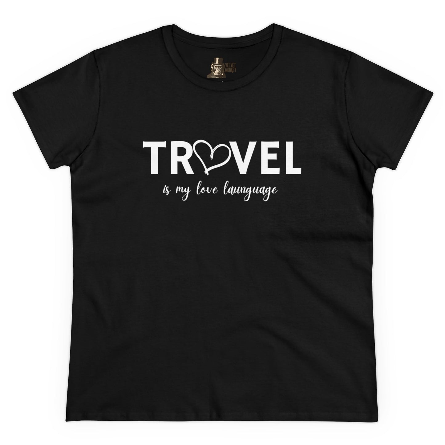 Travel Is My Love Language Women's Tee