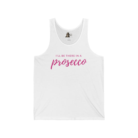 I'll Be There in a Prosecco Women's Tank