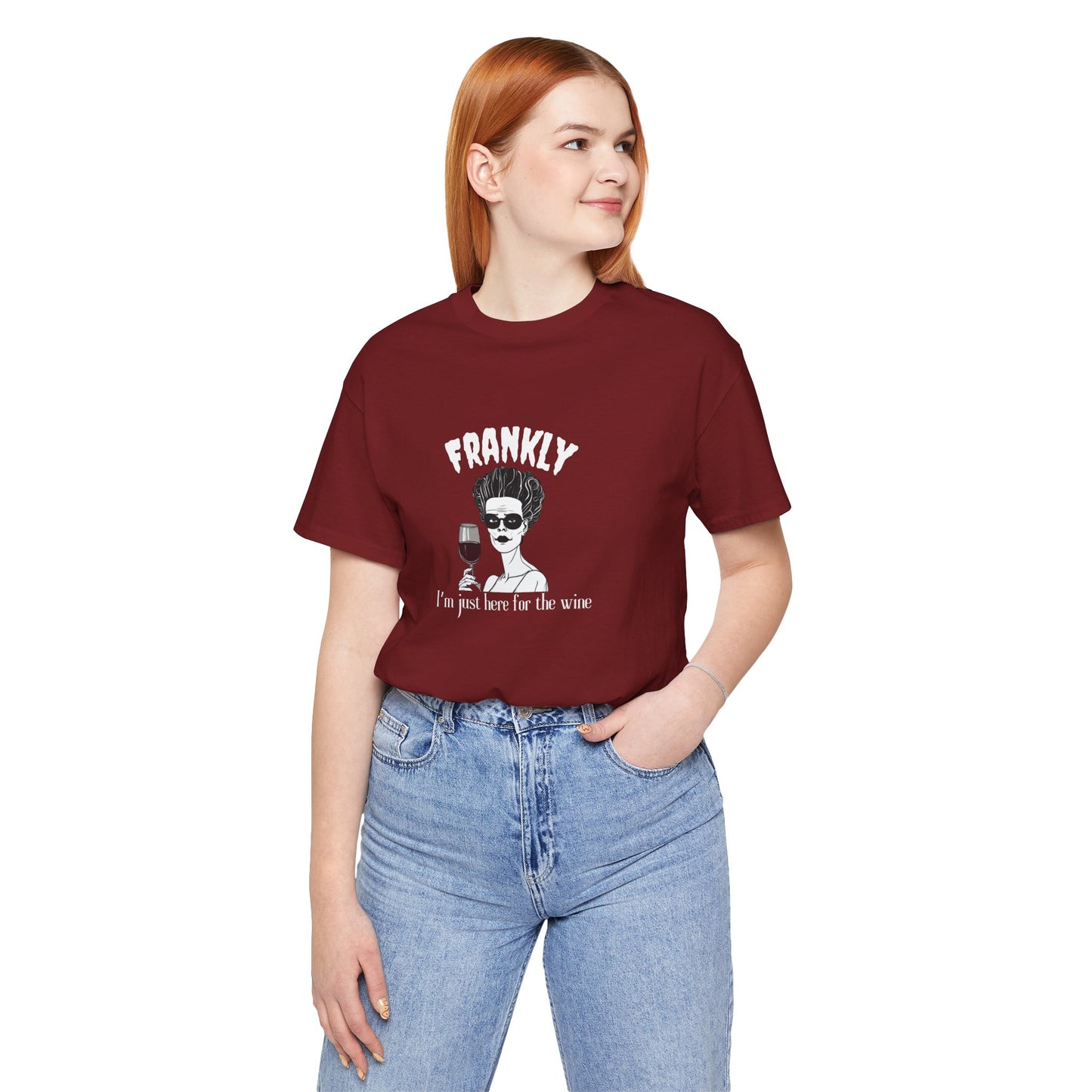 Frankly I'm Just Here For The Wine Women's Short Sleeve Tee