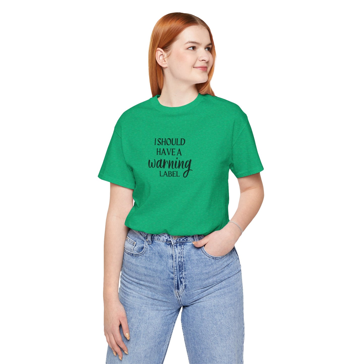 I Should Have A Warning Label Women's T-Shirt