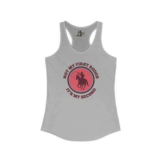 Not My First Rodeo It's My Second Women's Racerback Tank